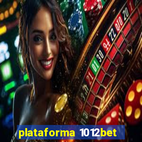 plataforma 1012bet